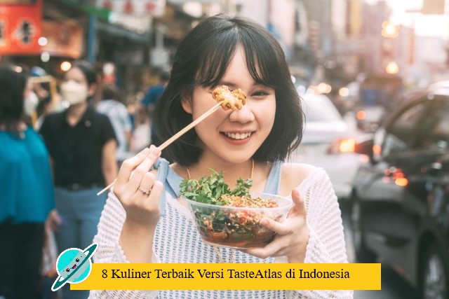 8 Kuliner Terbaik Versi TasteAtlas di Indonesia