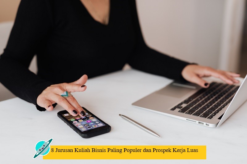 8 Jurusan Kuliah Bisnis Paling Populer dan Prospek Kerja Luas